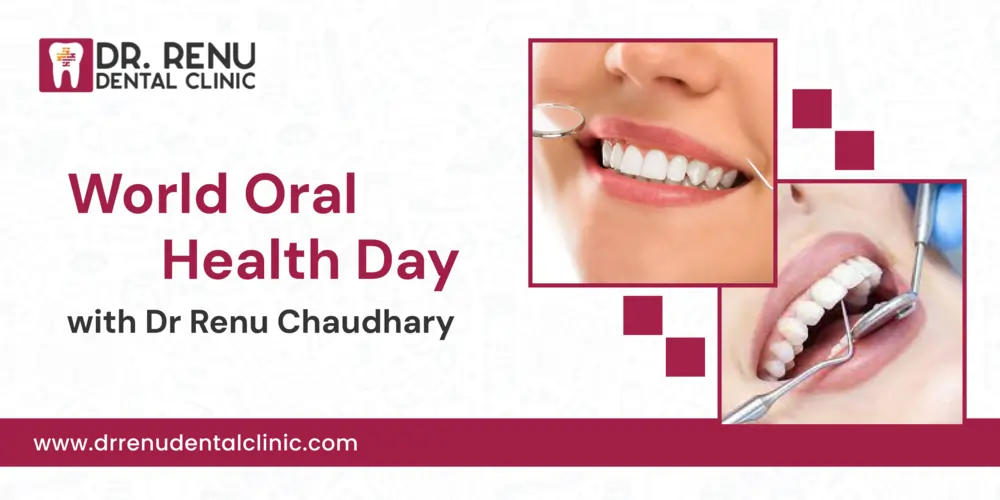 World Oral Health Day with Dr Renu Chaudhary