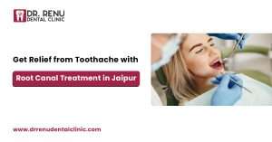 Relief from Toothache with Root Canal Treatment